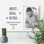 Load image into Gallery viewer, Best Dad Ever | Personalised Canvas | Father&#39;s Day Gift Canvas - UniquePrintsStore
