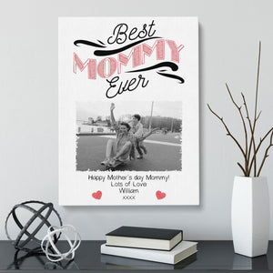 Best Mommy Ever | Custom Canvas Gift | Mother's Day Gift Canvas - UniquePrintsStore