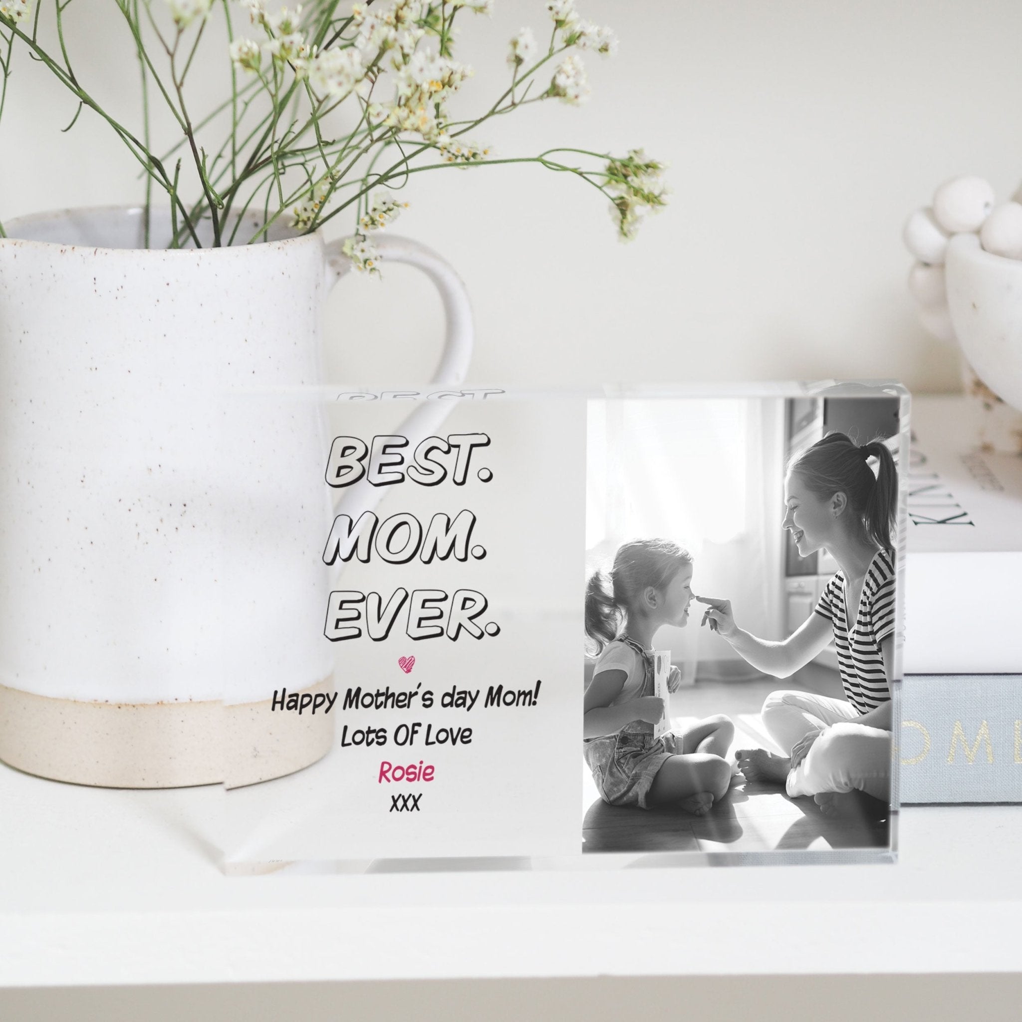 Clear Photo Frame | Best Mom Ever | Mother's Day Gift PhotoBlock - Unique Prints