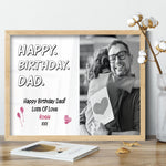 Load image into Gallery viewer, Happy Birthday Dad | Personalised Print | Custom Family Photo Gift Normal Frame - Unique Prints
